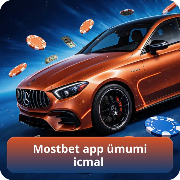 Mostbet app ümumi icmal